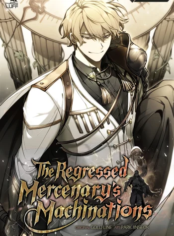 The Regressed Mercenary’s Machinations
