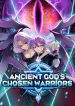 Ancient God’s Chosen Warriors