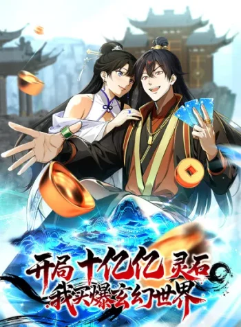 Starting With a Billion Spirit Stones, I’ll Buy Up The Entire Fantasy World!