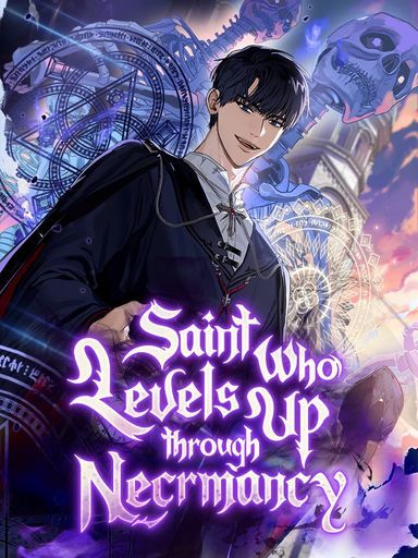 The Saint Who Levels Up as a Necromancer
