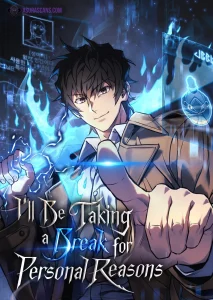 I’ll be Taking a Break for Personal Reasons