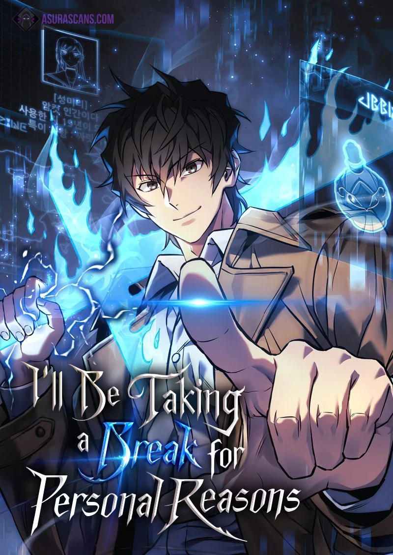I’ll be Taking a Break for Personal Reasons