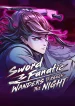Sword Fanatic Wanders Through The Night