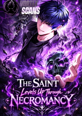 The Saint Levels Up Through Necromancy