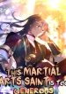 This Martial Saint Is Way Too Generous